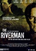 The Riverman film from Bill Eagles filmography.