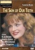 The Skin of Our Teeth is the best movie in Bonnie Campbell-Britton filmography.