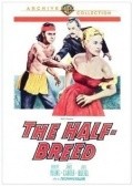 The Half-Breed - movie with Janis Carter.