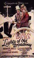Lights of Old Broadway - movie with Marion Davies.