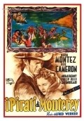 Pirates of Monterey - movie with Maria Montez.