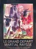 Le grand depart film from Martial Raysse filmography.