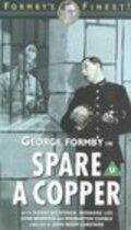 Spare a Copper - movie with George Formby.