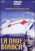 La nave bianca film from Roberto Rossellini filmography.
