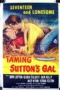 Taming Sutton's Gal - movie with Gloria Talbott.