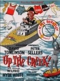 Up the Creek - movie with Wilfrid Hyde-White.