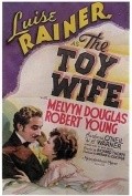 The Toy Wife is the best movie in Barbara O'Neil filmography.