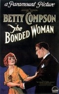 The Bonded Woman - movie with John Bowers.