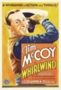 The Whirlwind - movie with Tim McCoy.