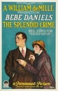 The Splendid Crime film from William C. de Mille filmography.