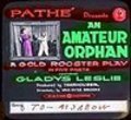 An Amateur Orphan - movie with Gladys Leslie.