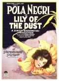 Lily of the Dust - movie with Pola Negri.