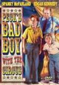 Peck's Bad Boy with the Circus - movie with Billy Gilbert.