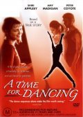A Time for Dancing film from Peter Gilbert filmography.