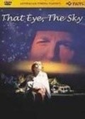 That Eye, the Sky - movie with Peter Coyote.