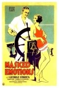 Masked Emotions - movie with George O\'Brien.