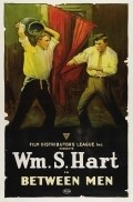 Between Men - movie with William S. Hart.