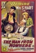 The Man from Nowhere - movie with William S. Hart.