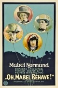 Oh, Mabel Behave - movie with Ford Sterling.