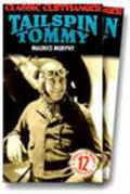 Tailspin Tommy - movie with Maurice Murphy.