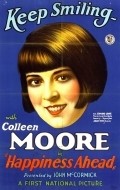 Happiness Ahead - movie with Colleen Moore.