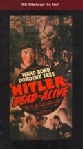 Hitler--Dead or Alive - movie with Ward Bond.