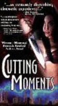 Cutting Moments is the best movie in Jared Barsky filmography.