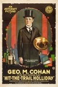 Hit-the-Trail Holliday is the best movie in George M. Cohan filmography.