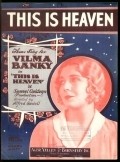 This Is Heaven - movie with Vilma Banky.