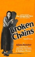 Broken Chains - movie with James A. Marcus.