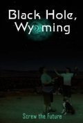 Black Hole, Wyoming is the best movie in Christopher Bigos filmography.