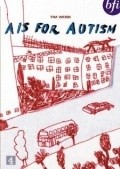 A Is for Autism film from Tim Webb filmography.