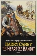 The Heart of a Bandit - movie with Harry Carey.