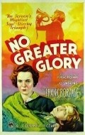 No Greater Glory film from Frank Borzage filmography.