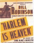 Harlem Is Heaven - movie with Bill Robinson.