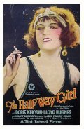 The Half-Way Girl - movie with Doris Kenyon.