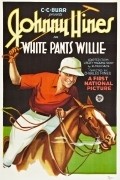 White Pants Willie film from Charles Hines filmography.