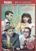 On Our Merry Way - movie with James Stewart.