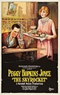 The Skyrocket is the best movie in Peggy Hopkins Joyce filmography.