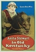 In Old Kentucky - movie with Anita Stewart.