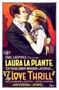 The Love Thrill - movie with Laura La Plante.