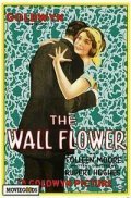 The Wall Flower - movie with Colleen Moore.