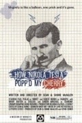 How Nikola Tesla Popped My Cherry