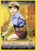 El nino y el muro - movie with Daniel Gelin.