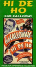 Hi De Ho - movie with Cab Calloway.