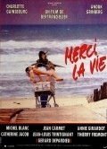 «Merci la vie» - movie with Gerard Depardieu.