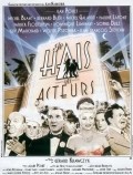 Je hais les acteurs film from Gerard Krawczyk filmography.