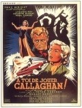 A toi de jouer... Callaghan!!! - movie with Tony Wright.