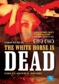 Film The White Horse Is Dead.