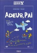Adeus, Pai is the best movie in Jose Afonso Pimentel filmography.